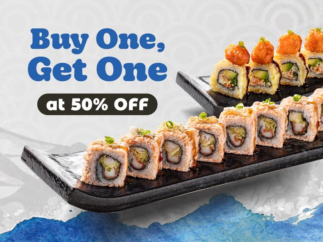Buy 1 Sushi Roll, Get 1 at 50% OFF